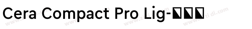 Cera Compact Pro Lig字体转换